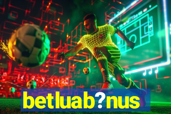 betluab?nus