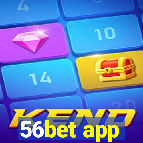 56bet app