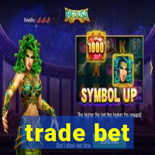 trade bet