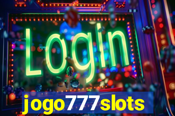 jogo777slots