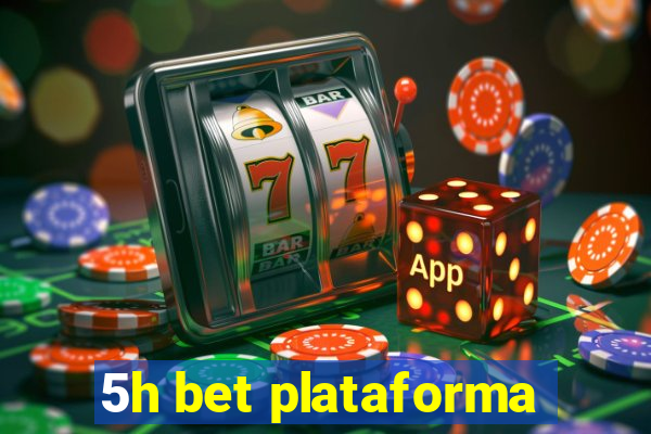 5h bet plataforma