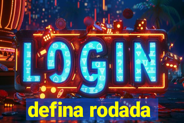 defina rodada