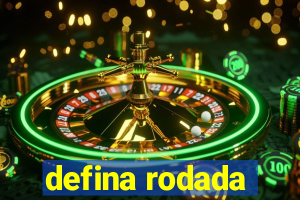 defina rodada