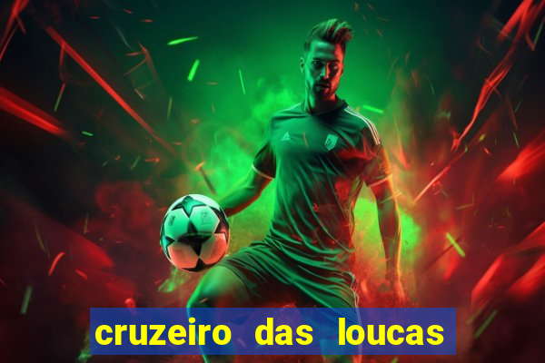 cruzeiro das loucas dublado torrent