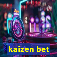 kaizen bet