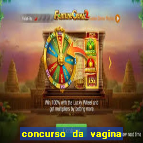 concurso da vagina mais bonita do brasil