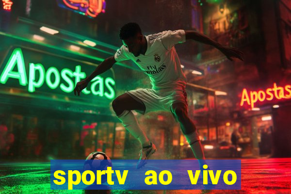 sportv ao vivo mega canais