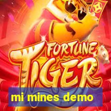 mi mines demo