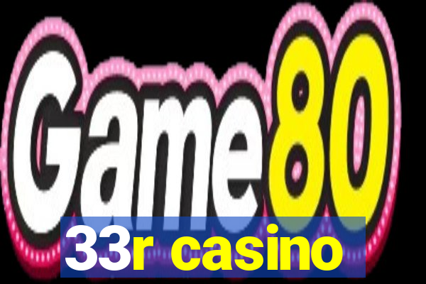 33r casino