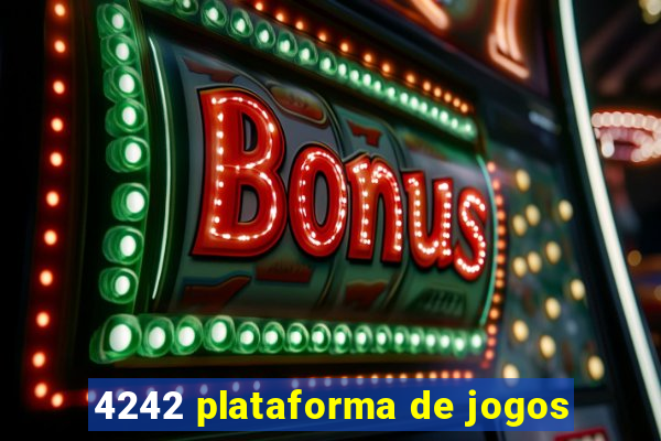 4242 plataforma de jogos