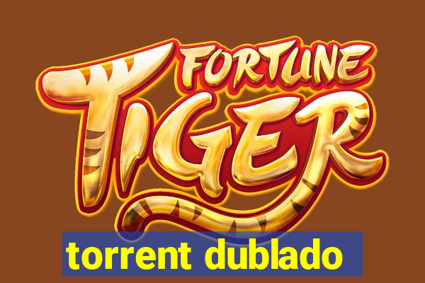 torrent dublado