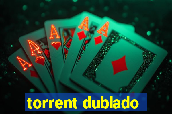 torrent dublado