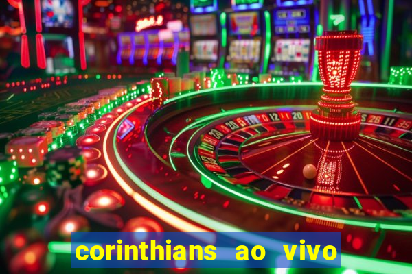 corinthians ao vivo multi multicanal