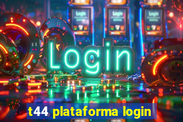 t44 plataforma login