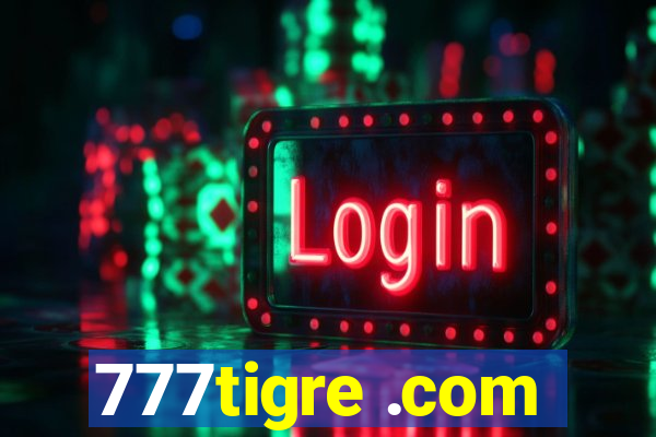 777tigre .com