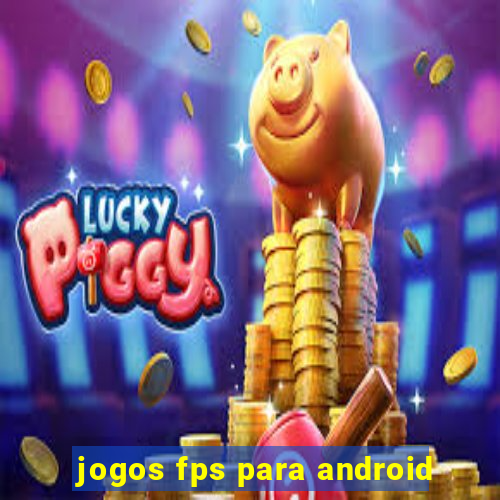 jogos fps para android