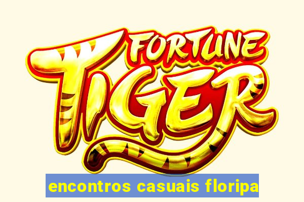 encontros casuais floripa