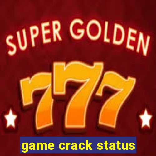 game crack status