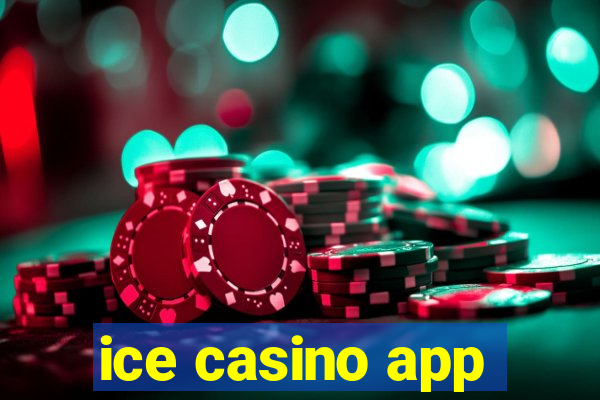 ice casino app