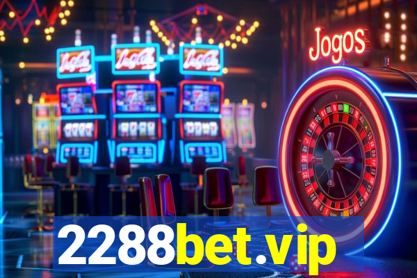 2288bet.vip