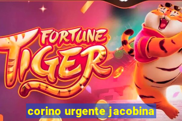 corino urgente jacobina