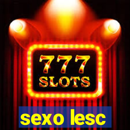 sexo lesc