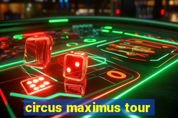 circus maximus tour