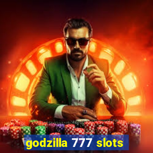 godzilla 777 slots