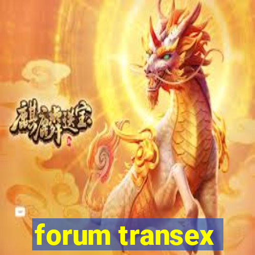 forum transex