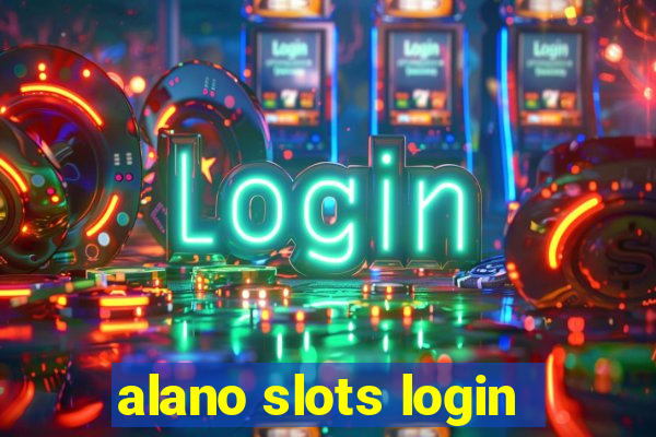 alano slots login