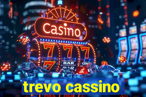 trevo cassino