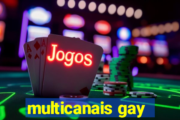 multicanais gay