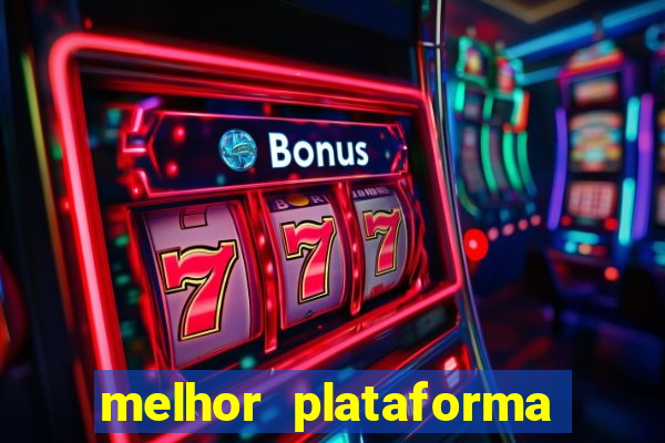 melhor plataforma de cassino online