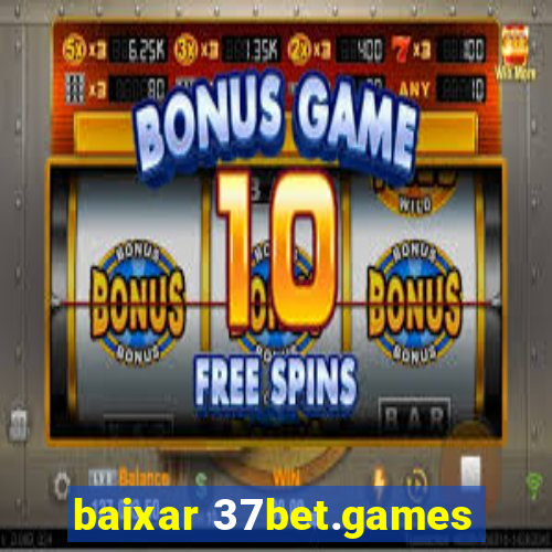 baixar 37bet.games