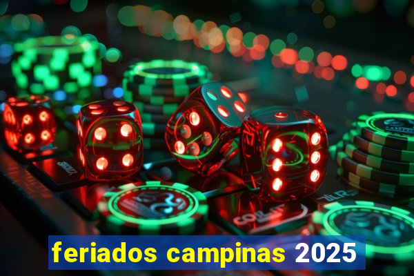 feriados campinas 2025