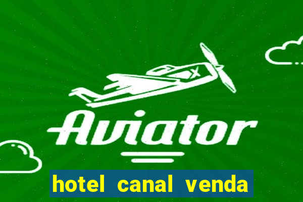 hotel canal venda nova do imigrante