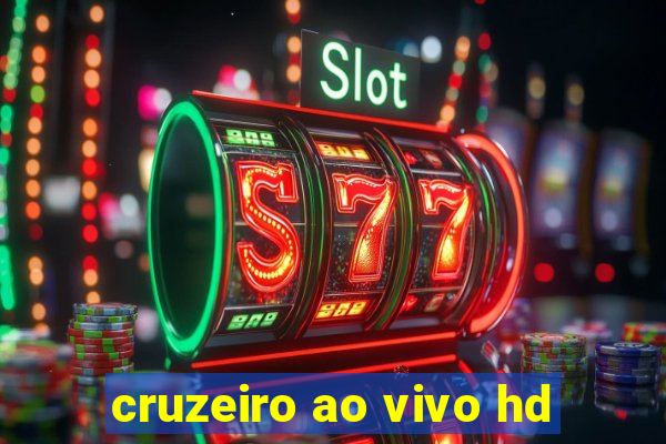 cruzeiro ao vivo hd