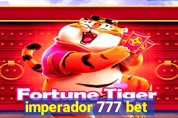 imperador 777 bet