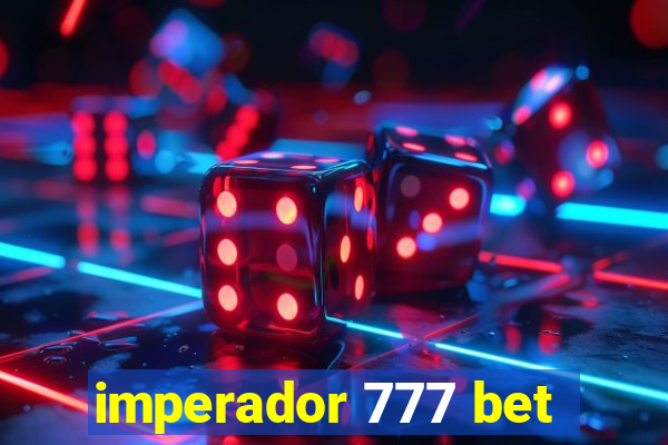 imperador 777 bet