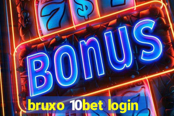 bruxo 10bet login