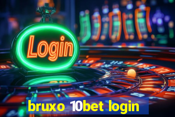 bruxo 10bet login