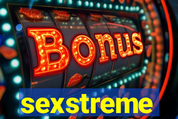 sexstreme