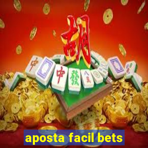 aposta facil bets