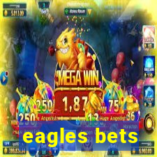 eagles bets