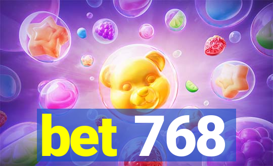 bet 768