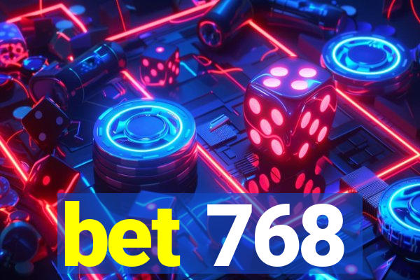 bet 768