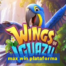 max win plataforma