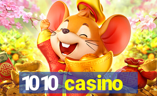 1010 casino