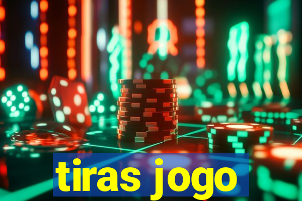 tiras jogo