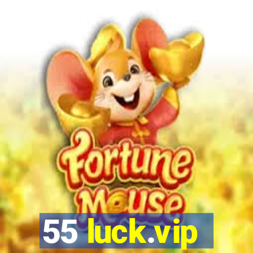 55 luck.vip